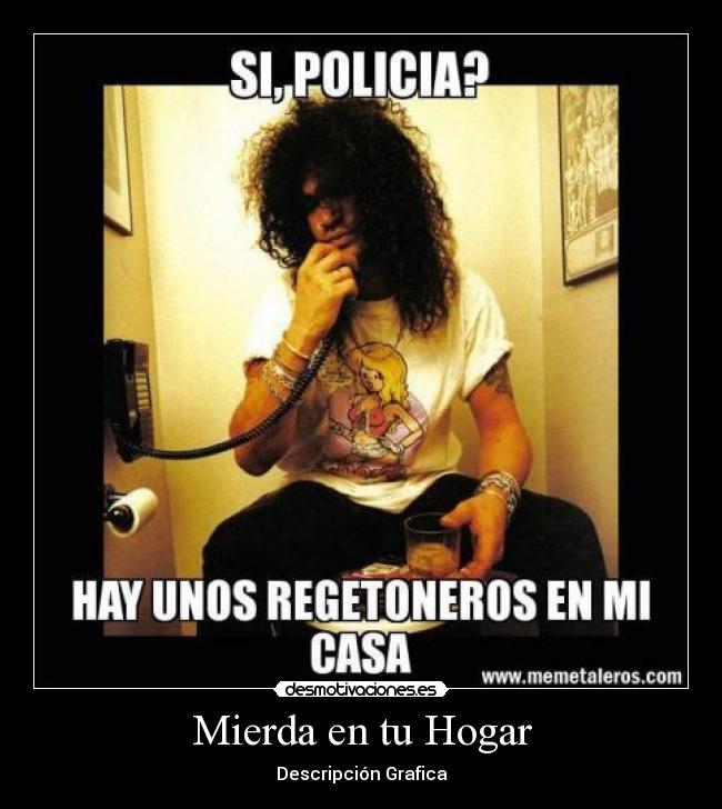 Mierda en tu Hogar - Descripción Grafica