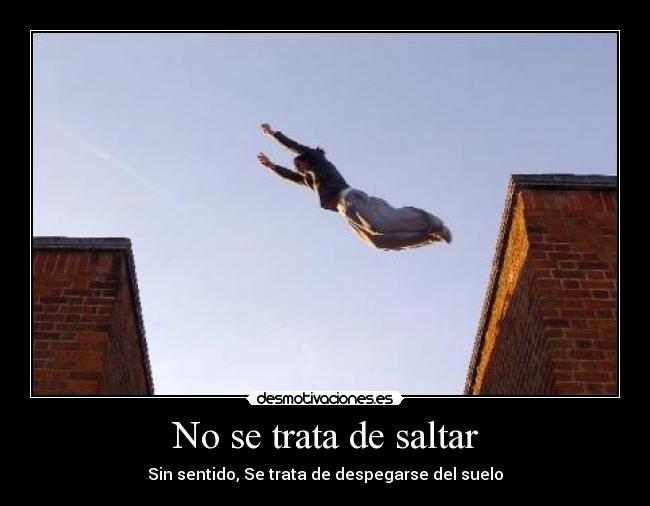 carteles parkour daniel ilabaca desmotivaciones