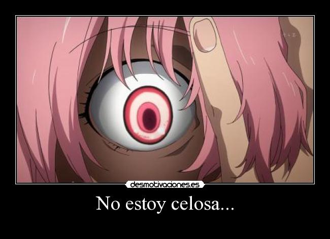 No estoy celosa... -