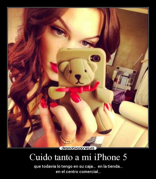 Cuido tanto a mi iPhone 5 -