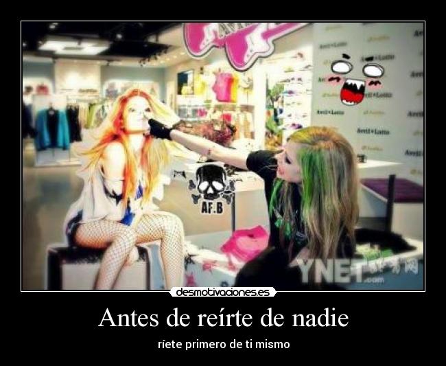 Antes de reírte de nadie - ríete primero de ti mismo