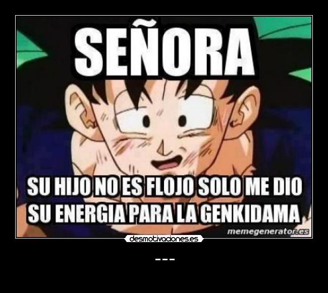 carteles goku dbz desmotivaciones