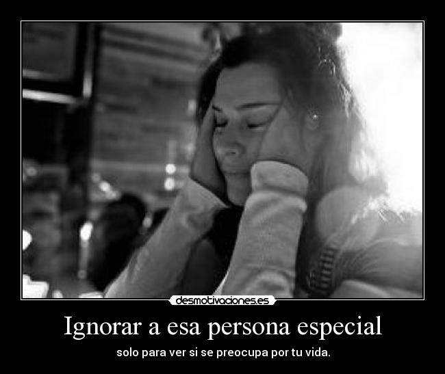 Ignorar a esa persona especial -