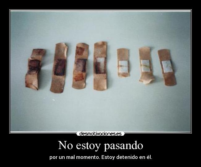 No estoy pasando -