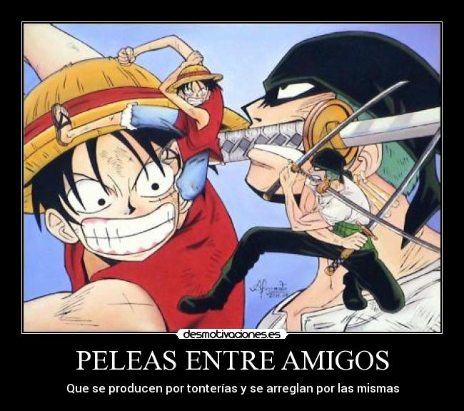 PELEAS ENTRE AMIGOS - Que se producen por tonterías y se arreglan por las mismas