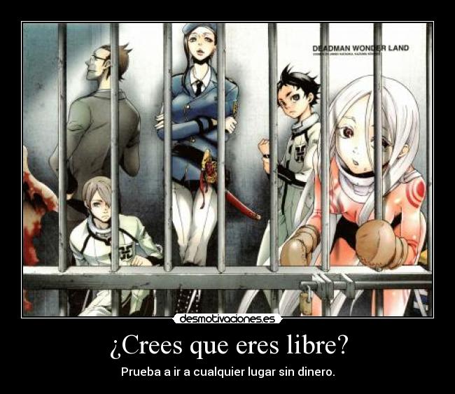 carteles anime deadman wonderland ninguno somos libres desmotivaciones