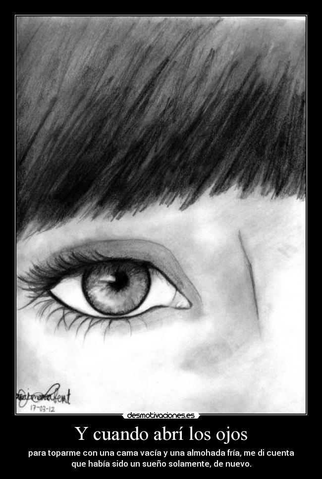 Y cuando abrí los ojos -