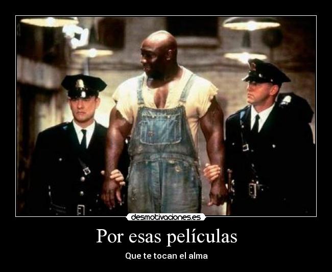 Por esas películas - Que te tocan el alma