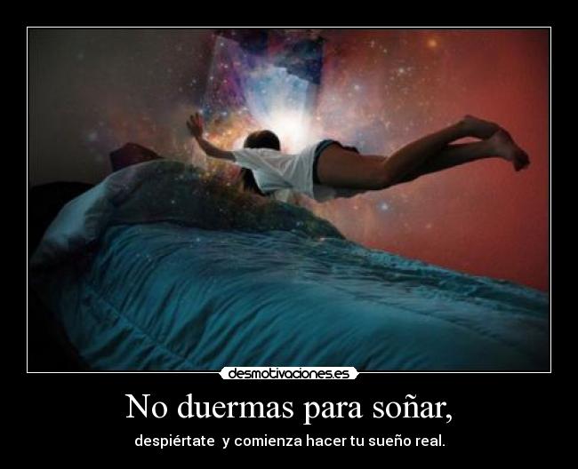 No duermas para soñar, - 