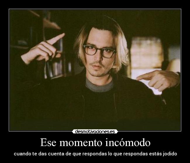 Ese momento incómodo - 