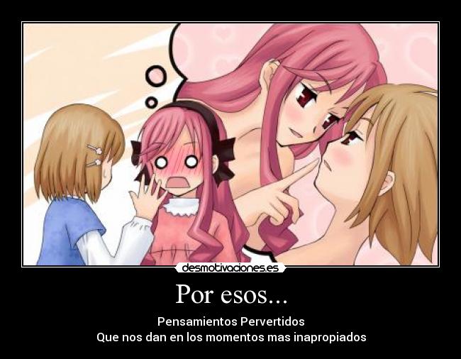 carteles anime yuri pensamientos pervertidos sonrrojo momento inapropiado o3o desmotivaciones