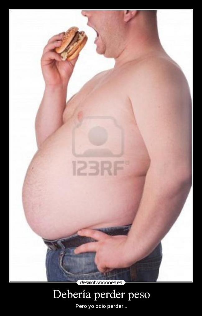 Debería perder peso -