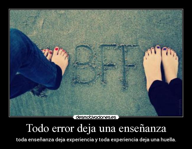 Todo error deja una enseñanza -