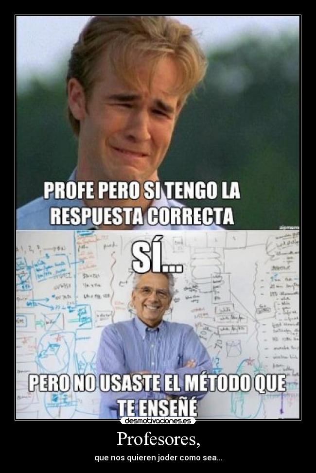 Profesores, - que nos quieren joder como sea...