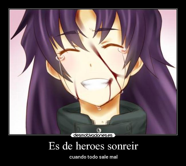 Es de heroes sonreir - 