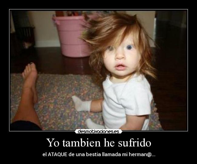 Yo tambien he sufrido - 