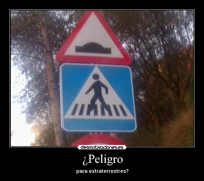 ¿Peligro - para extraterrestres?