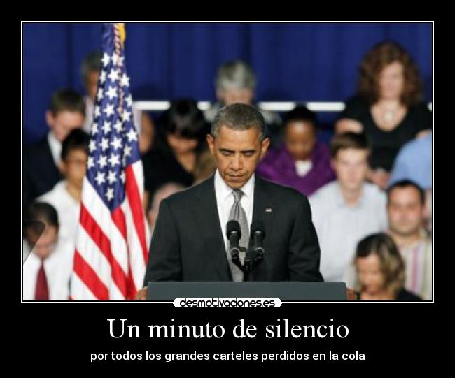 Un minuto de silencio - por todos los grandes carteles perdidos en la cola