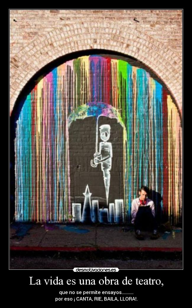 La vida es una obra de teatro, - 