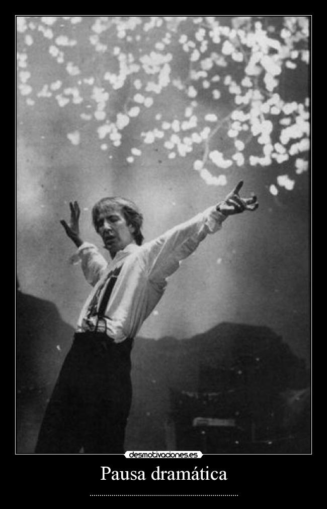Pausa dramática - ..........................................................................