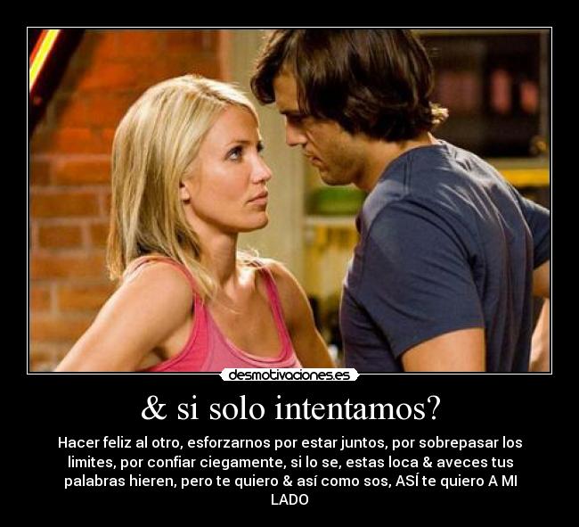 & si solo intentamos? -