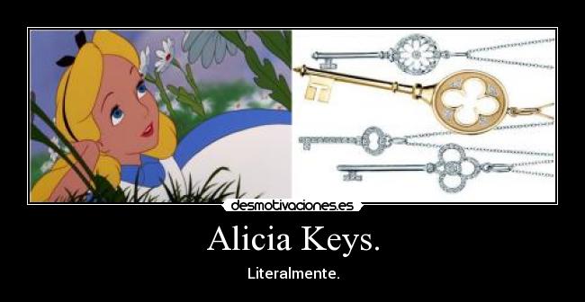 Alicia Keys. -