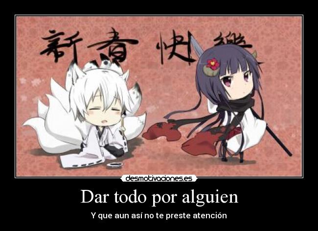 Dar todo por alguien - Y que aun así no te preste atención