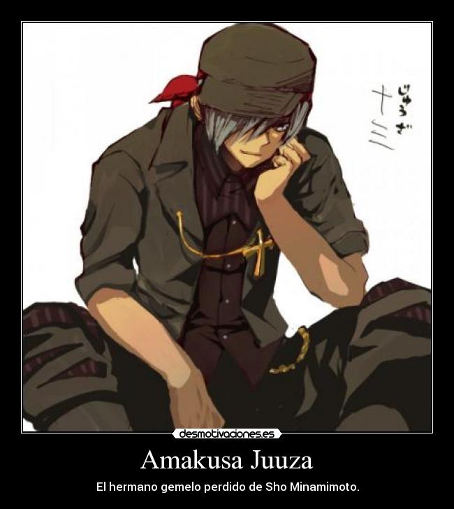 Amakusa Juuza - El hermano gemelo perdido de Sho Minamimoto.