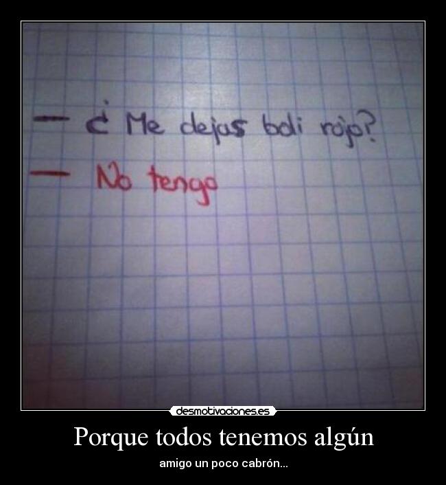 Porque todos tenemos algún - 