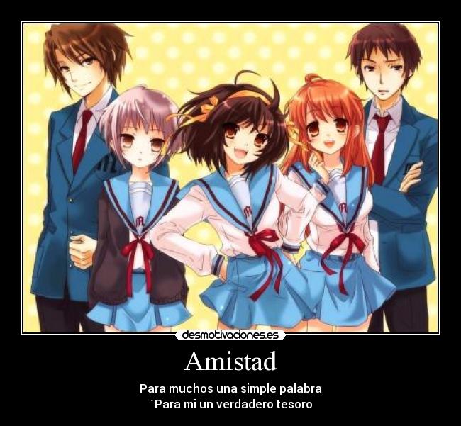 Amistad - Para muchos una simple palabra
´Para mi un verdadero tesoro
