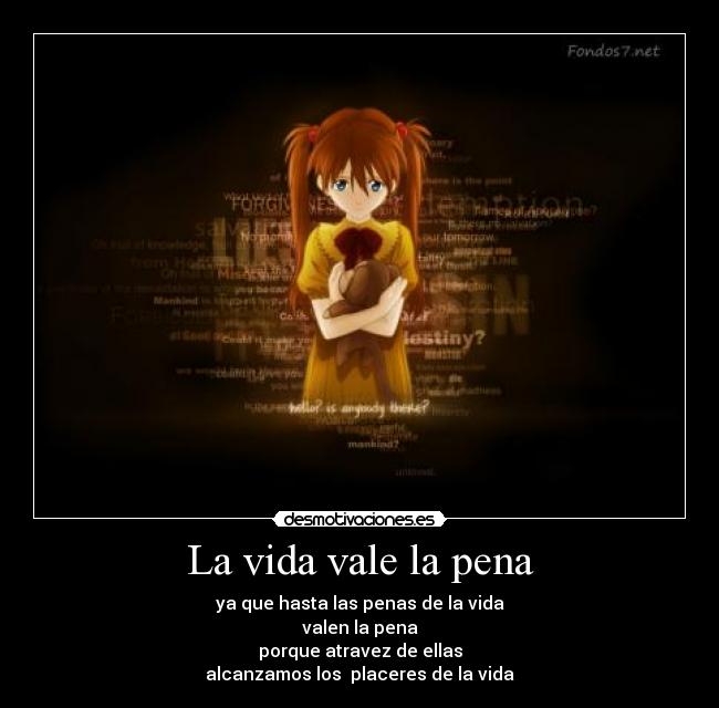 La vida vale la pena -