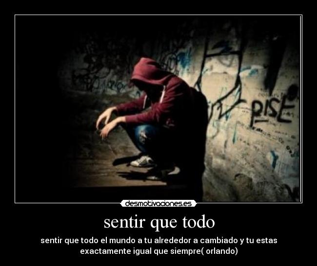 sentir que todo -