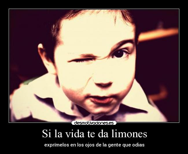 Si la vida te da limones -