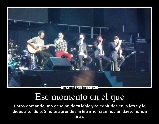 Ese momento en el que -