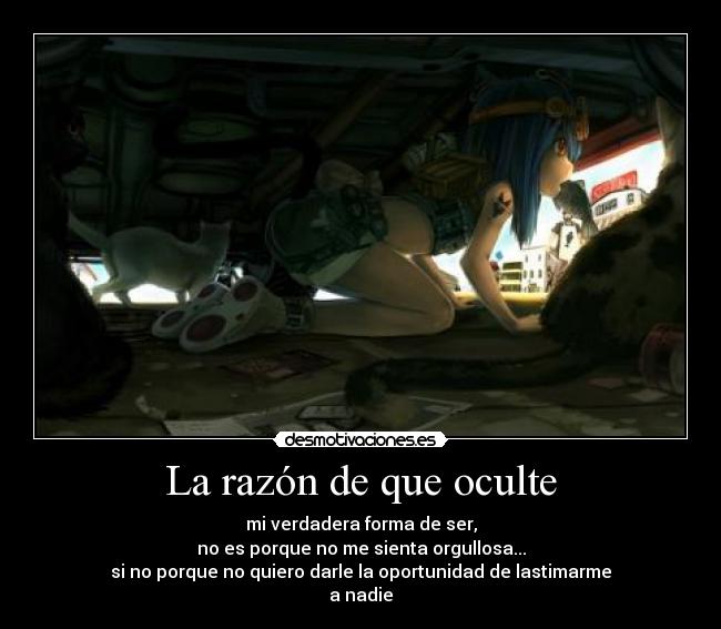 La razón de que oculte -