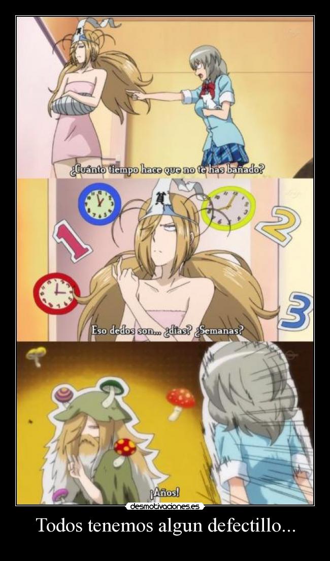 Todos tenemos algun defectillo... - 