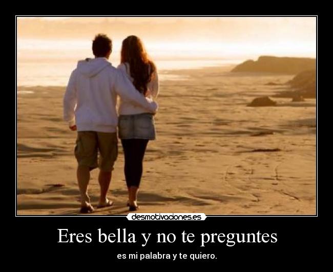 carteles eres bella preguntes desmotivaciones