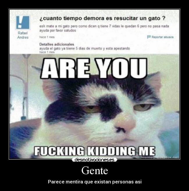 Gente - Parece mentira que existan personas asi