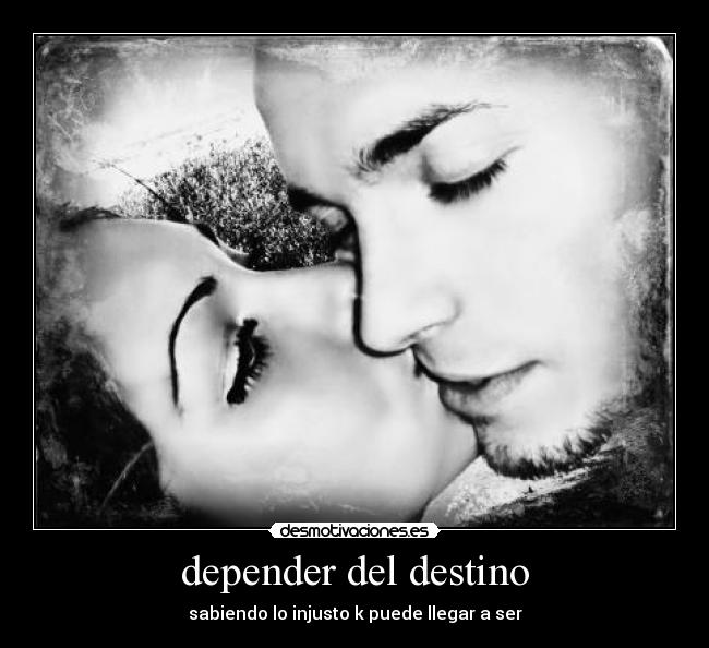 depender del destino -
