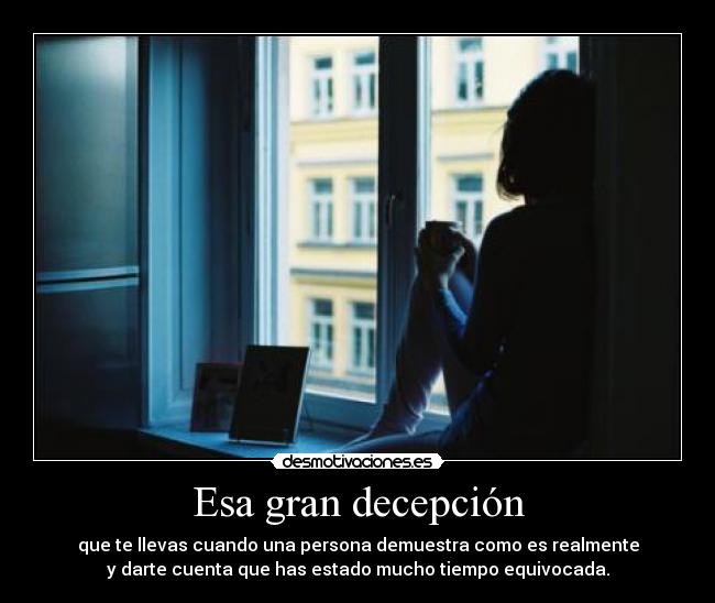 Esa gran decepción -