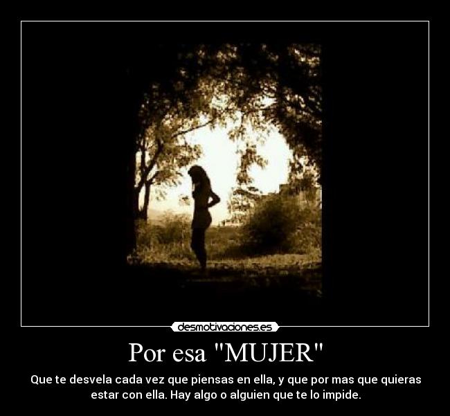 Por esa MUJER -