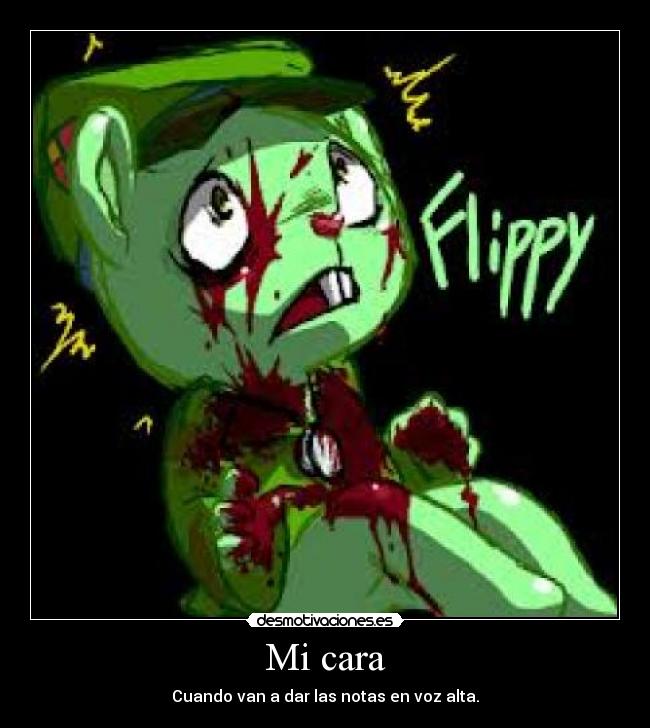 Mi cara - Cuando van a dar las notas en voz alta.