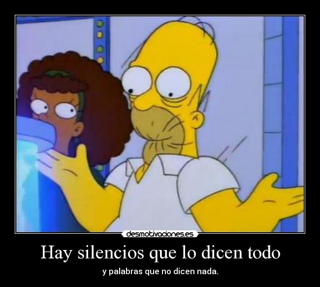 Hay silencios que lo dicen todo - y palabras que no dicen nada.