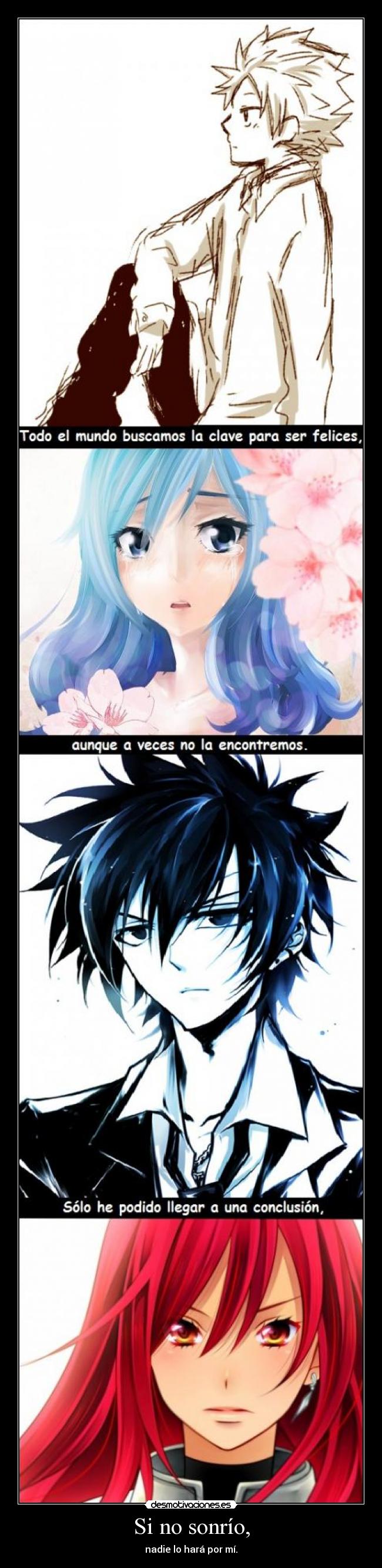 Si no sonrío, - nadie lo hará por mí.