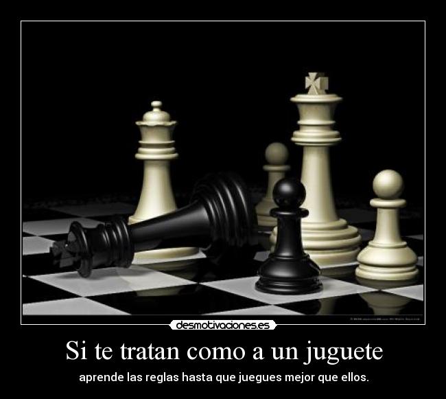 Si te tratan como a un juguete - 