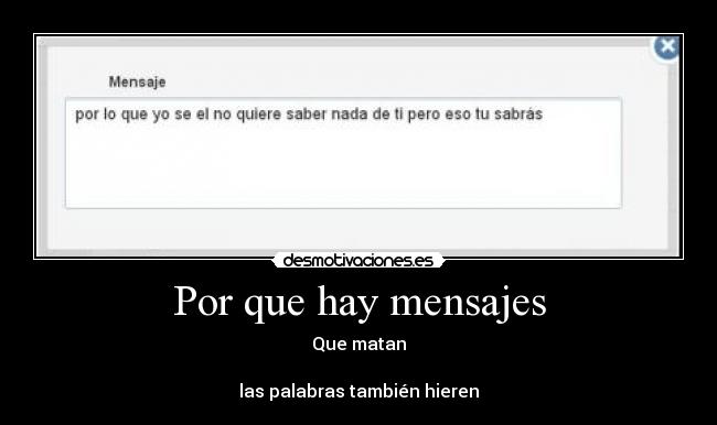 Por que hay mensajes - Que matan

las palabras también hieren