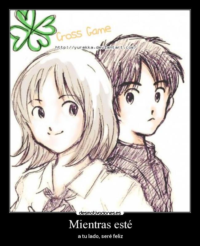 Mientras esté - a tu lado, seré feliz