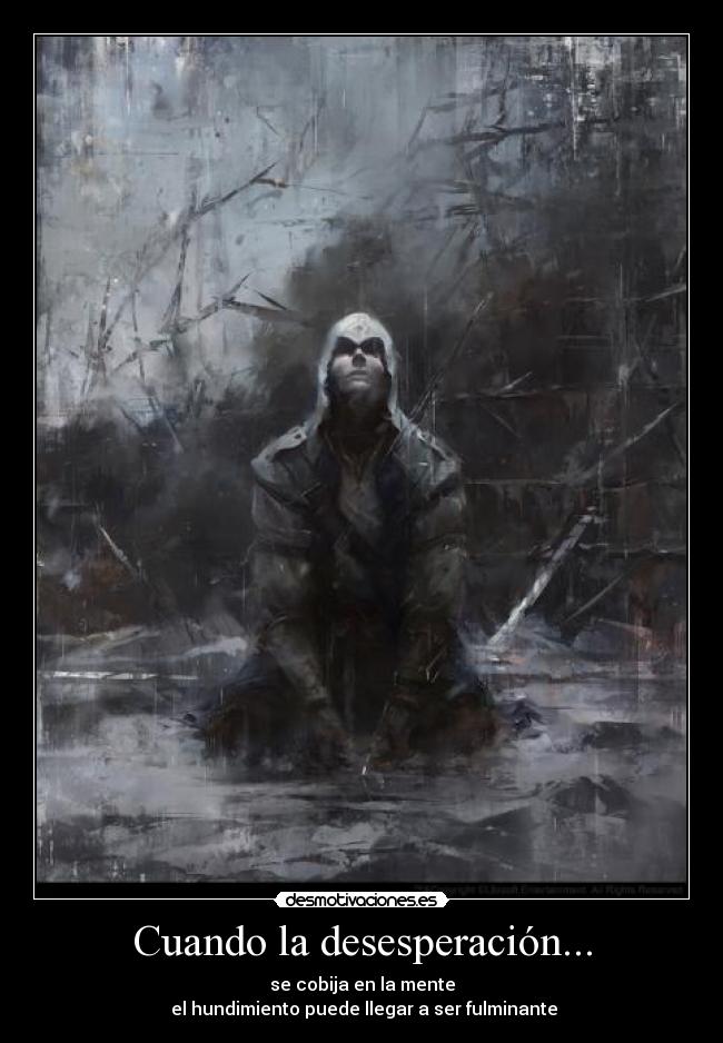Cuando la desesperación... - 