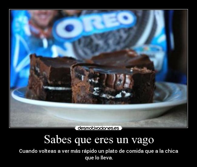 carteles amore soy vago amo pequena chef oreo brownies divertitags comida desmotivaciones