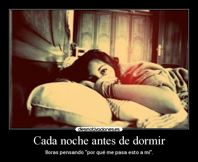 Cada noche antes de dormir -